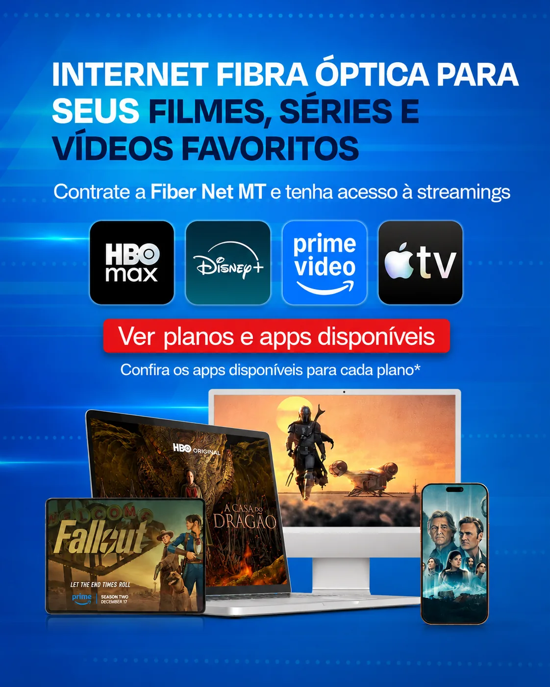 Internet fibra óptica para seus filmes, séries e vídeos